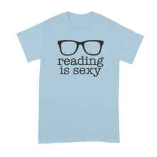 Reading is Sexy Tshirt Book Lover Shirt