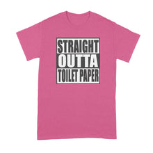 Straight Outta Toilet Paper Shirt Toilet Paper Crisis Coronavirus Toilet Paper Funny Coronavirus Shirt