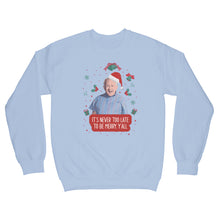 Leslie Jordan Christmas Sweater Sweatshirt It's Never Too Late to be Merry Y'all