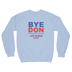 Byedon Sweatshirt Bye Don 2020 Joe Biden Sweatshirt