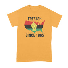 Freeish Juneteenth Shirt Freeish Since 1865 Tshirt Juneteenth T-Shirts Black History T Shirt