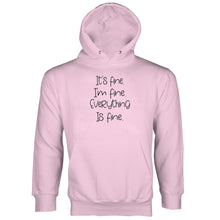 Im Fine Its Fine Everything is Fine Hoodie Cute Sayings Hoodie