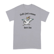 Gulls Just Wanna Have Fun Shirt Seagull Tshirt Funny Seagulls T-Shirt