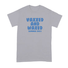 Vaxxed and Waxed Tshirt Funny Vaccine Shirts