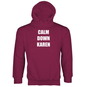 Calm Down Karen Hoodie Ok Karen Hoodie