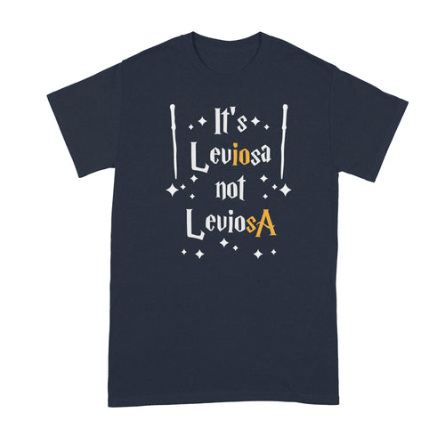 Its Leviosa Not Leviosa Shirt Leviosa Tshirt