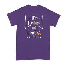 Its Leviosa Not Leviosa Shirt Leviosa Tshirt
