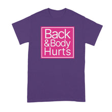 Back and Body Hurts Shirt Funny Yoga Tshirt Gym T-Shirt Fitness Tee Shirts