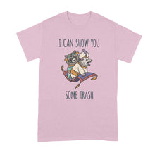 I Can Show You Some Trash T Shirt Raccoon Possum Shirt