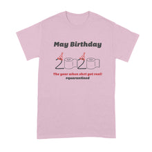 May Quarantine Birthday Shirt 2020 May Birthday Quarantine Shirt Quarantined