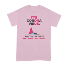 Flatten The Curve Shirt Coronavirus Shirt Social Distancing T Shirt Stay Home Save Lives