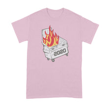Dumpster Fire 2020 Shirt 2020 Sucks Tshirt 2020 Dumpster Fire Shirt