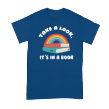 Take a Look Its in a Book Tshirt Books Lover Shirt