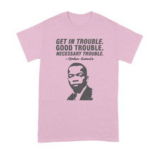 John Lewis Shirt John Lewis Quote Tshirt