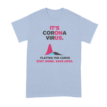 Flatten The Curve Shirt Coronavirus Shirt Social Distancing T Shirt Stay Home Save Lives