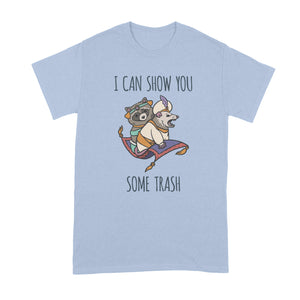 I Can Show You Some Trash T Shirt Raccoon Possum Shirt