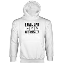 I Tell Dad Jokes Periodically Hoodie Dad Periodic Table Hoodie