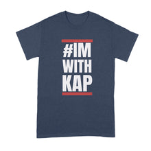 Im With Kap Shirt Youth Kaepernick Shirt Youth