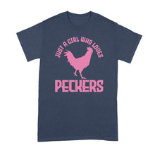 Just A Girl Who Loves Peckers Shirt A Girl Who Loves Peckers Tshirt