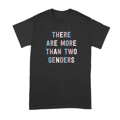 There Are More Than Two Genders Shirt Multiple Gender Shirts
