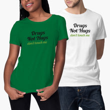 Drugs Not Hugs Shirt Drugs Not Hugs Dont Touch Me Tshirt Don't Touch Me