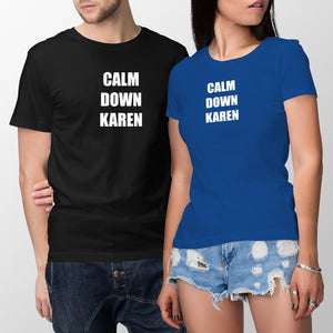 Calm Down Karen Shirt Funny Karen Shirts