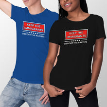 Keep the Immigrants Deport the Racists Tshirts Keep the Immigrants Shirt
