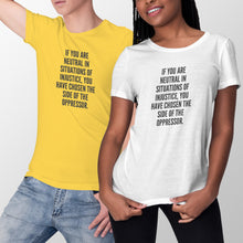 If You Are Neutral in Situations of Injustice Oppressor T-Shirt Desmond Tutu Shirt