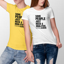 High Five Shirt Some People Just Need a High Five in the Face With a Chair Shirt