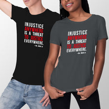 Injustice Anywhere is a Threat to Justice Everywhere T Shirt MLK Quote Shirt