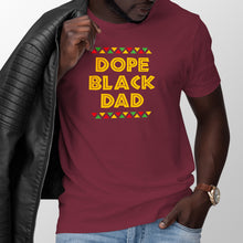 Dope Black Dad Shirt Black Father T Shirt Black Dads are Dope Tshirt