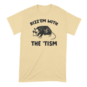 Rizz Em with the Tism Shirt Rizz’em Possum Tshirt