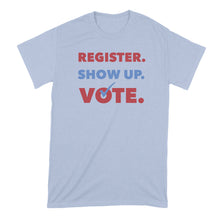 Register Show Up Vote Tshirt Vote Shirt Voting Matters T Shirt Vote 2020