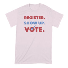 Register Show Up Vote Tshirt Vote Shirt Voting Matters T Shirt Vote 2020