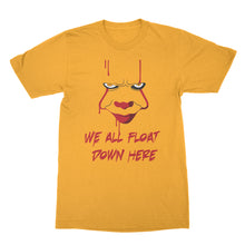 Pennywise Shirt Down Here2017 Shirt We All Float Down Here T-Shirt
