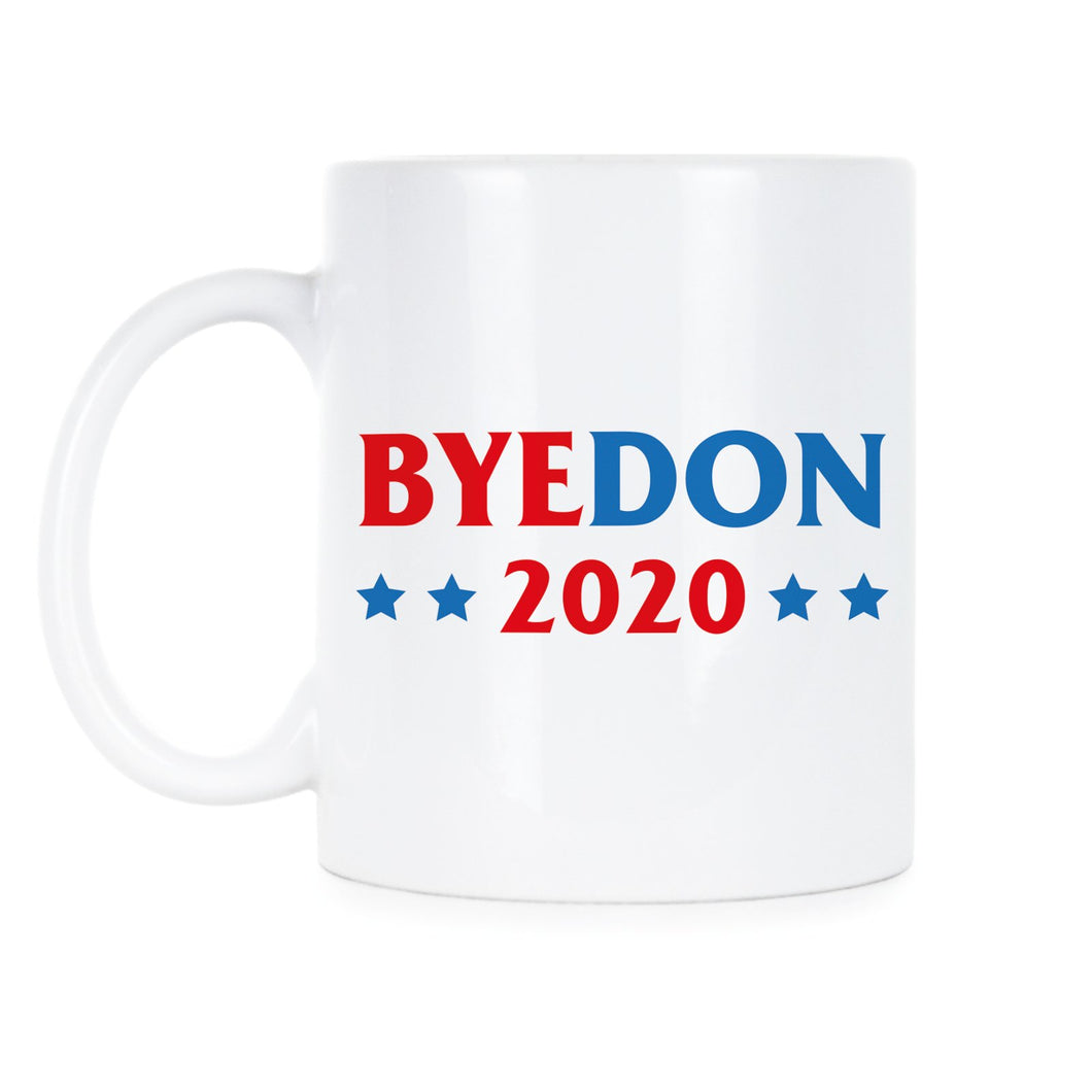 Byedon 2020 Mug Joe Biden Coffee Mug Bye Don Mug