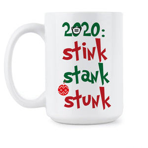 2020 Stink Stank Stunk Mug Stink Stank Stunk Coffee Mug