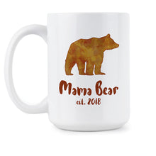 Mama Bear est 2018 Mother Bear Mug Mama Bear Mama Bear Coffee Mug