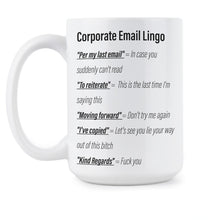 Corporate Email Lingo Mug Corporate Email Cup Work Email Coffee Mug