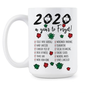 2020 A Year to Forget Mug 2020 Christmas A Year to Forget Coffee Mug A Year to Remember