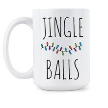 Jingle Balls Coffee Mug Funny Jingle Balls Gag Gift Mature Christmas Mugs Gift
