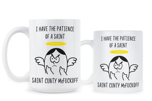 Cunty McFuckoff Coffee Mug Patience of a Saint Mug Funny Sassy Bitch Cups Gift