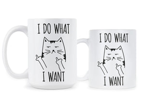 I Do What I Want Cat Mug Sassy Cat Coffee Mugs Funny Cat Lover Gift Fluff You Kitten Cup