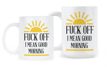 I Mean Good Morning Mug F Off Coffee Cup Funny Adult Humor Gifts Mugs with Sarcastic Sayings