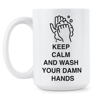 Coronavirus Mug Keep Calm and Wash Your Hands Mug