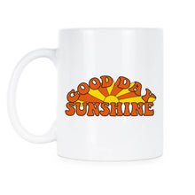 Good Day Sunshine Mug Good Morning Coffee Cup