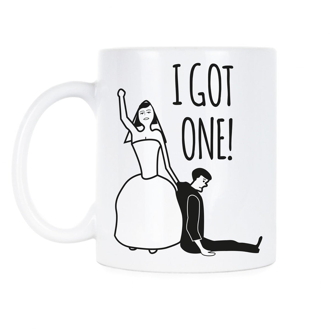 Funny Bride Gifts Funny Bride Mug Funny Bride Cup I Got One Bride I Got One Wedding