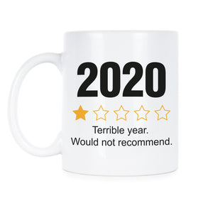 2020 Would Not Recommend Mug 2020 One Star Coffee Mug 2020 Review Cup