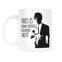 Serious Gourmet Coffee Mug Some Serious Gourmet Shit Mugs Funny Pulp Fiction Quote Gift