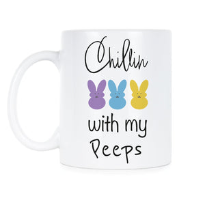 Chillin With My Peeps Mug Funny Easter Coffee Cup